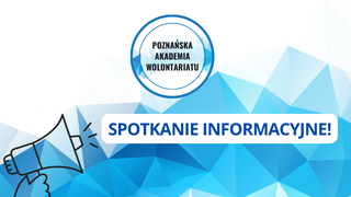 Spotkanie informacyjne Poznańskiej Akademii Wolontariatu