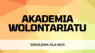 Na różnokolorowym tle napis: Akademia Wolontariatu