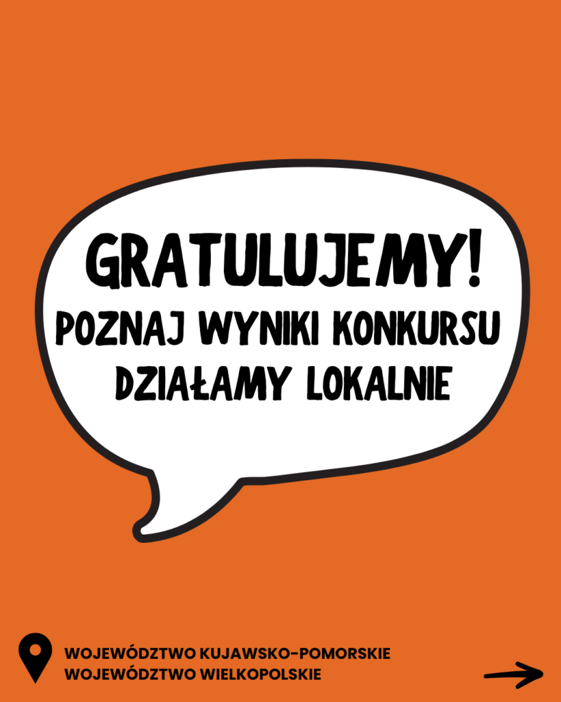 Plakat "Gratulujemy! Poznaj wyniki konkursu działamy lokalnie"